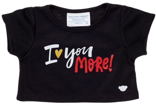 I Love You More T-Shirt